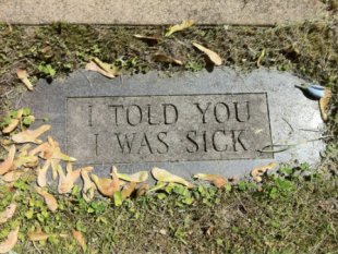 i-told-you-i-was-sick-tombstone